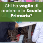 Chi ha voglia di andare alla Scuola Primaria?